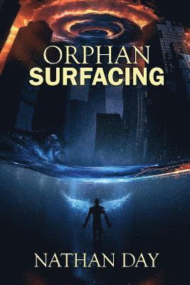 Nathan Day, Scott M. Sandridge - Orphan: Surfacing, Häftad