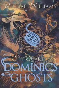 bokomslag Dominic's Ghosts
