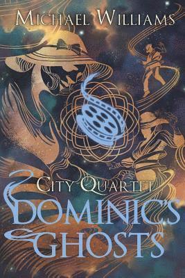 Dominic's Ghosts 1