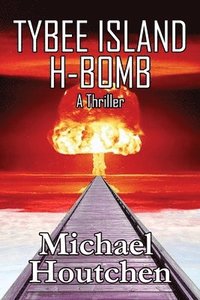 bokomslag Tybee Island H-Bomb