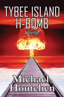 Michael Houtchen - Tybee Island H-Bomb, Häftad