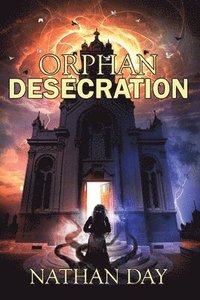 bokomslag Orphan: Desecration