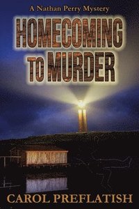 bokomslag Homecoming to Murder: A Nathan Perry Mystery