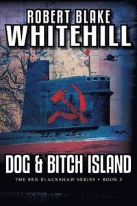 bokomslag Dog & Bitch Island