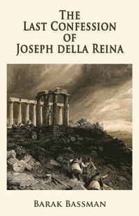 bokomslag The Last Confession of Joseph della Reina