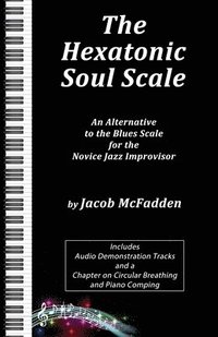 bokomslag The Hexatonic Soul Scale