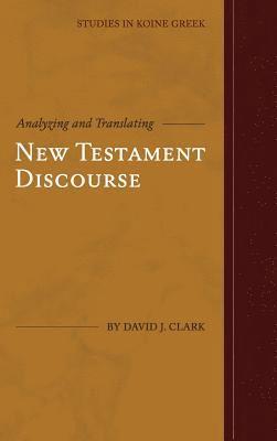 bokomslag Analyzing and Translating New Testament Discourse