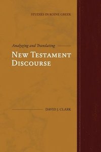 bokomslag Analyzing and Translating New Testament Discourse