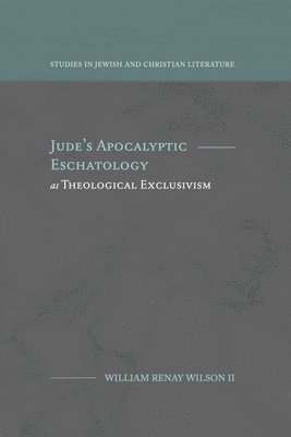 bokomslag Jude's Apocalyptic Eschatology as Theological Exclusivism