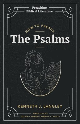 bokomslag How to Preach the Psalms