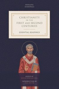 bokomslag Christianity in the First and Second Centuries