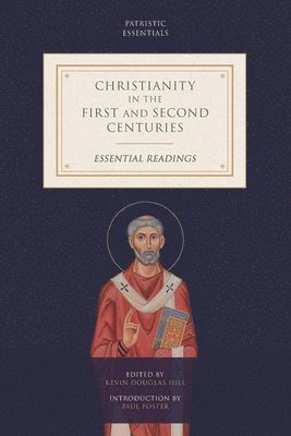 Kevin Douglas Hill, Douglas Hill, Kevin - Christianity in the First and Second Centuries, Häftad