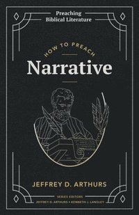 bokomslag How to Preach Narrative