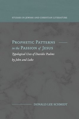 bokomslag Prophetic Patterns in the Passion of Jesus