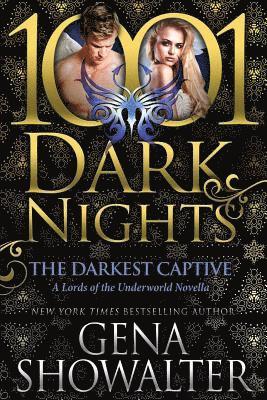 Gena Showalter - The Darkest Captive: A Lords of the Underworld Novella, Häftad