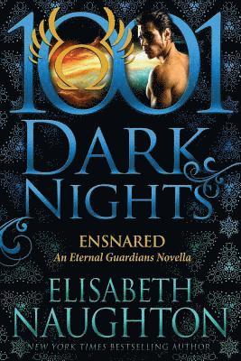 Elisabeth Naughton - Ensnared: An Eternal Guardians Novella, Häftad