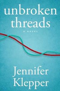 bokomslag Unbroken Threads