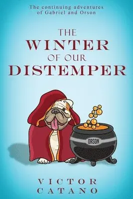 Victor Catano - Winter of Our Distemper, Häftad. Tillgänglighet: Lägg i varukorg