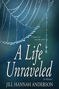 bokomslag A Life Unraveled