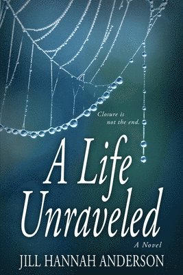 A Life Unraveled 1