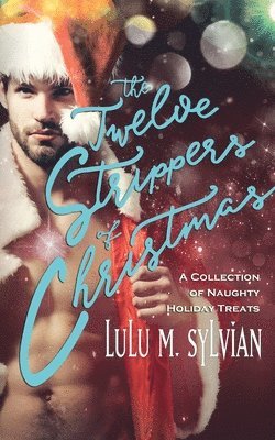 The Twelve Strippers of Christmas 1