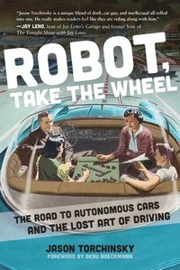 bokomslag Robot, Take the Wheel