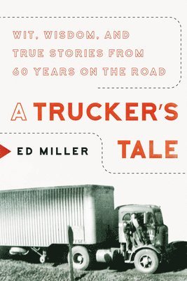 A Trucker's Tale 1