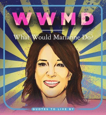 Apollo Publishers - WWMD: What Would Marianne Do?, Häftad