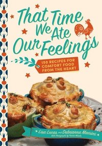 bokomslag That Time We Ate Our Feelings