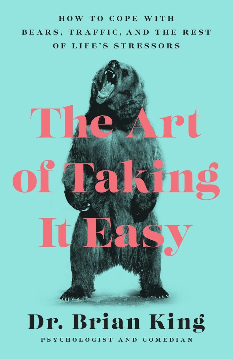 Brian King, Dr. Brian King - Art of Taking It Easy, Häftad
