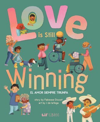 Love is Still Winning / El amor siempre triunfa 1