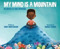 bokomslag My Mind is a Mountain/ Mi mente es una montana