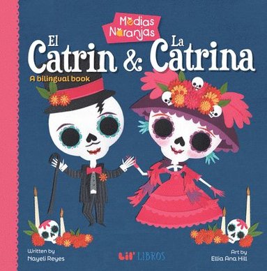 bokomslag Medias naranjas: El Catrin & La Catrina