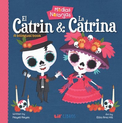 Medias naranjas: El Catrin & La Catrina 1