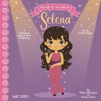 bokomslag The Life of / La Vida de Selena (Special Edition)