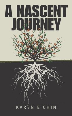 bokomslag A Nascent Journey: Not every gift is good for you but every gift can bring some good to you