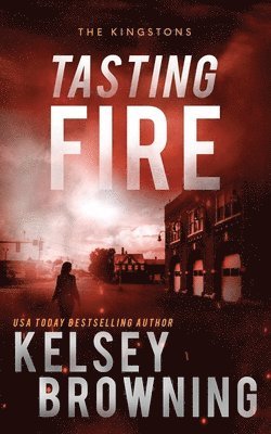 Kelsey Browning - Tasting Fire, Häftad