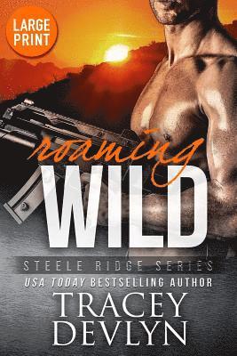 Roaming Wild (Large Print Edition)