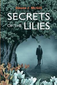 bokomslag Secrets of the Lilies