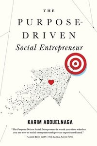 bokomslag The Purpose-Driven Social Entrepreneur