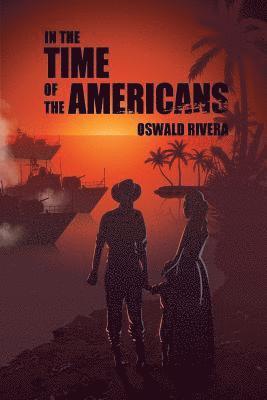 bokomslag In the Time of the Americans