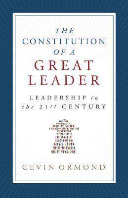 bokomslag The Constitution of a Great Leader