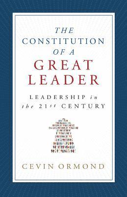 Cevin Ormond - Constitution of a Great Leader, Häftad
