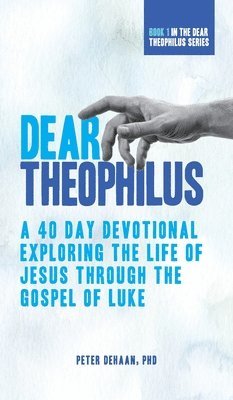 Dear Theophilus 1