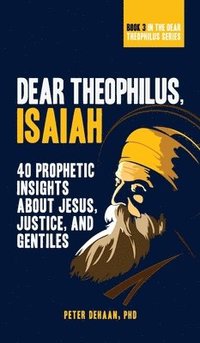 bokomslag Dear Theophilus, Isaiah