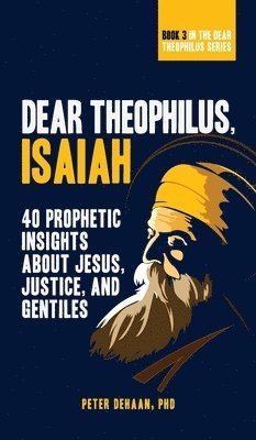 Dear Theophilus, Isaiah 1