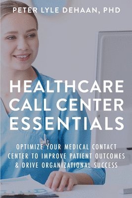 Healthcare Call Center Essentials 1
