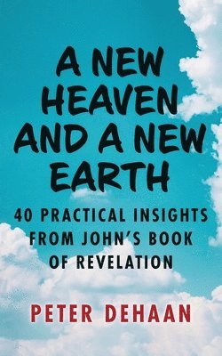 A New Heaven and a New Earth 1