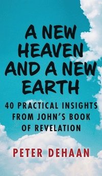 bokomslag A New Heaven and a New Earth