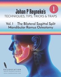 bokomslag Johan P Reyneke's Techniques, Tips, Tricks and Traps: Volume 1: The Bilateral Sagittal Split Mandibular Ramus Osteotomy